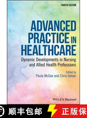 【3-4周达】Advanced Practice In Healthcare - Dynamic Developments In Nursing And Allied Health Profes... [9781119439097]