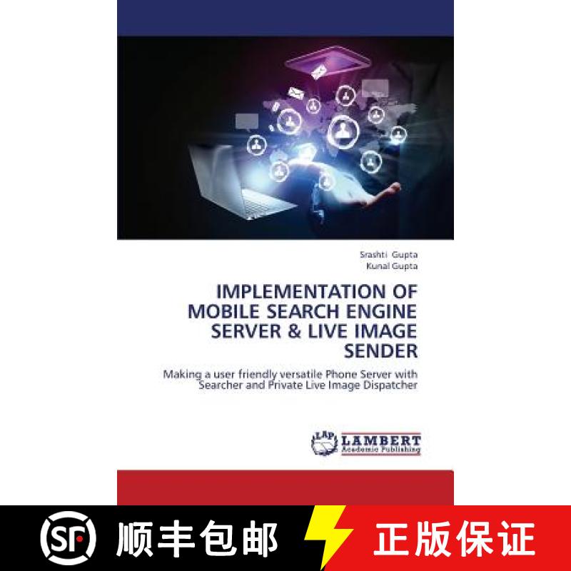 预订 Implementation of Mobile Search Engine Server & Live Image Sender [9783659431319]