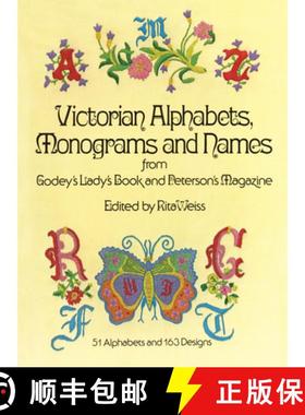预订 Victorian Alphabets, Monograms and Names for Needleworkers: From Godey's Lady's Book [9780486230726]