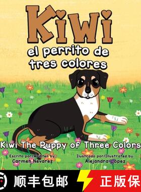 【3-4周达】Kiwi el perrito de  tres colores  kiwi the puppy of three colors: kiwi the puppy of three ... [9798218193690]