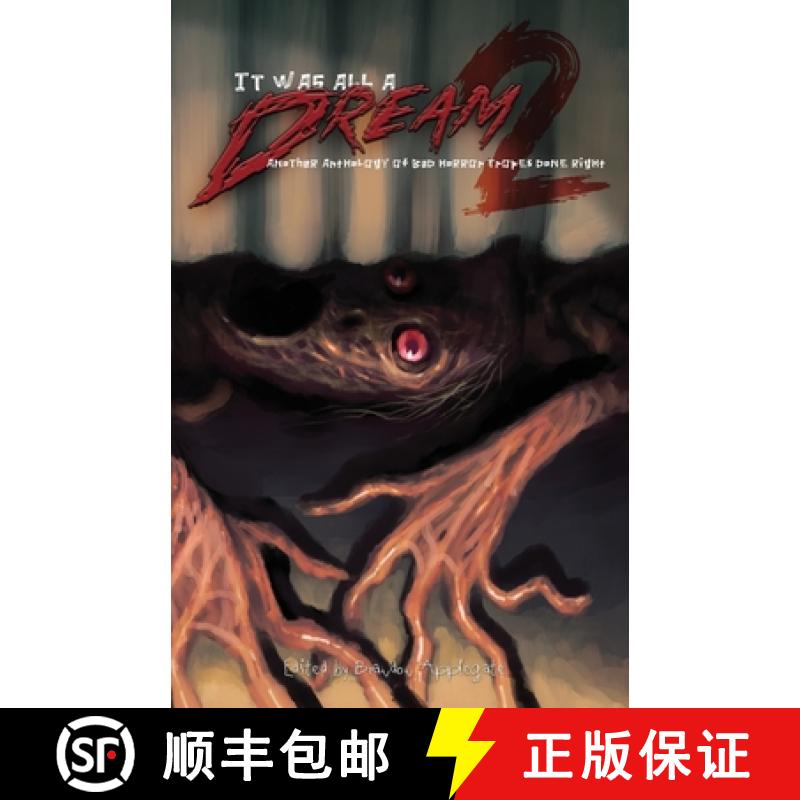【3-4周达】It Was All a Dream 2: Another Anothology of Bad Horror Tropes Done Right [9798986920276]