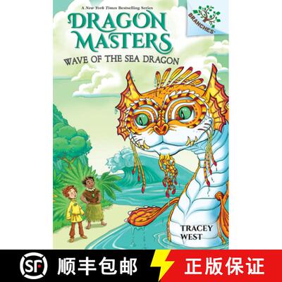 【3-4周达】Wave of the Sea Dragon: A Branches Book (Dragon Masters #19) (Library Edition): Volume 19 [9781338635492]