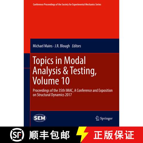 【3-4周达】精装 Topics in Modal Analysis & Testing, Volume 10: Proceedings of the 35th IMAC, A Confer... [9783319548098]