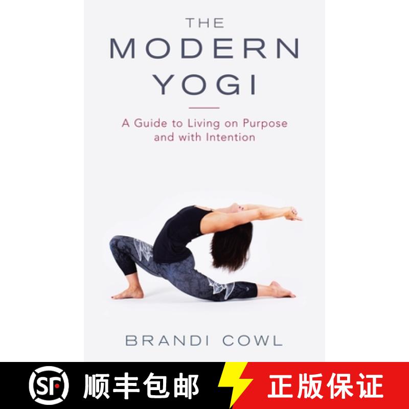 【3-4周达】The Modern Yogi: A Guide to Living on Purpose and with Intention [9781982257163]