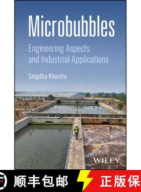 【3-4周达】Microbubbles: Engineering Aspects and Industrial A pplications [9781394249381]