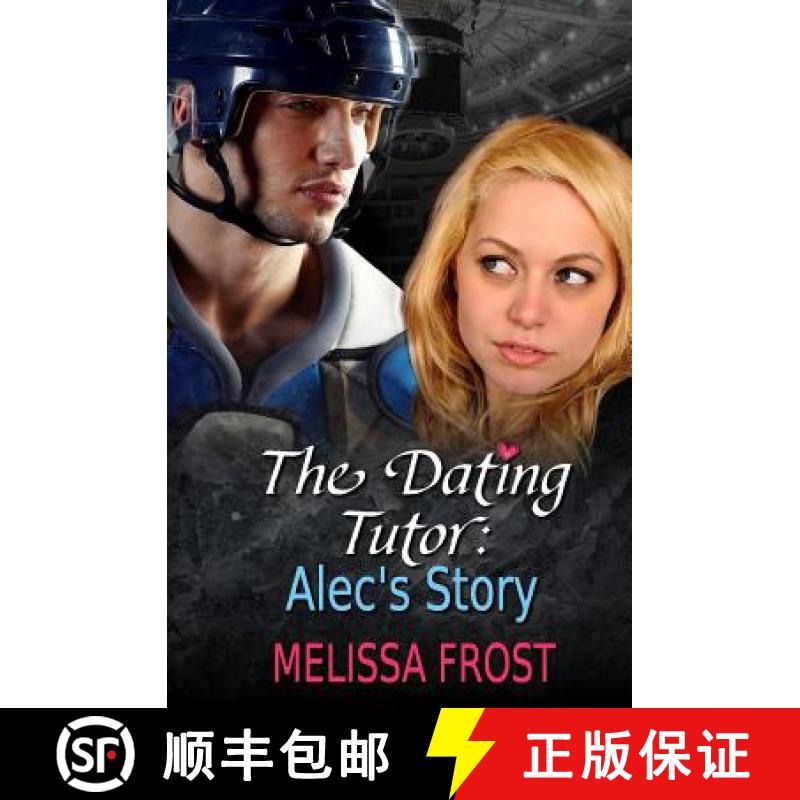 【3-4周达】The Dating Tutor: Alec's Story [9781771307062]