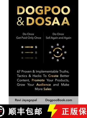 【3-4周达】Dogpoo & Dosaa: 67 Proven & Implementable Truths, Tactics & Hacks To Create Better Content... [9780979437649]