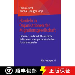 【3-4周达】Handeln in Organisationen der Migrationsgesellschaft : Differenz- und machttheoretische Re... [9783658189990]