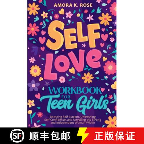 【3-4周达】Self-Love Workbook for Teen Girls: Boosting Self-Esteem, Unleashing Self-Confidence, and U... [9798988512226]