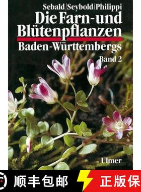 预订 Die Farn- und Blütenpflanzen Baden-Württembergs, Band 2 [9783800133239]