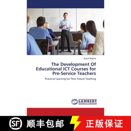 预订 The Development Of Educational ICT Courses for Pre-Service Teachers [9786139858088]