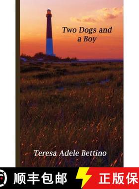 【3-4周达】Two Dogs and a Boy [9780974284231]