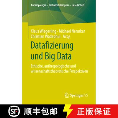 【3-4周达】Datafizierung und Big Data : Ethische, anthropologische und wissenschaftstheoretische Pers... [9783658271480]