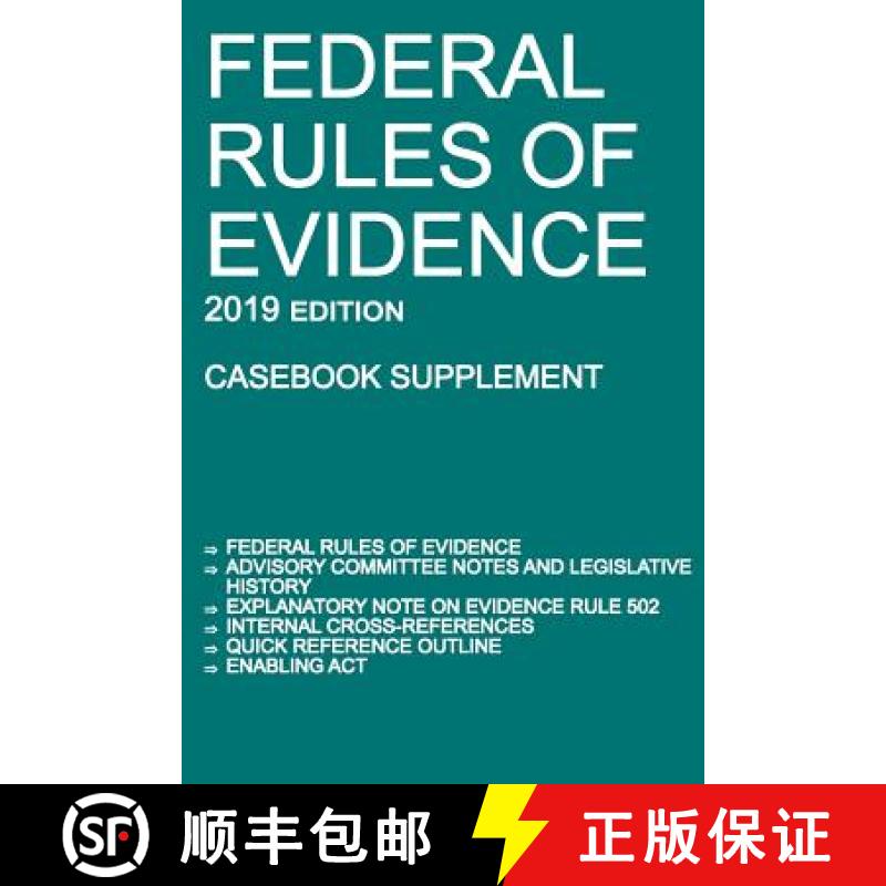 【3-4周达】Federal Rules of Evidence; 2019 Edition (Casebook Supplement): With Advisory Committee not... [9781640020603]
