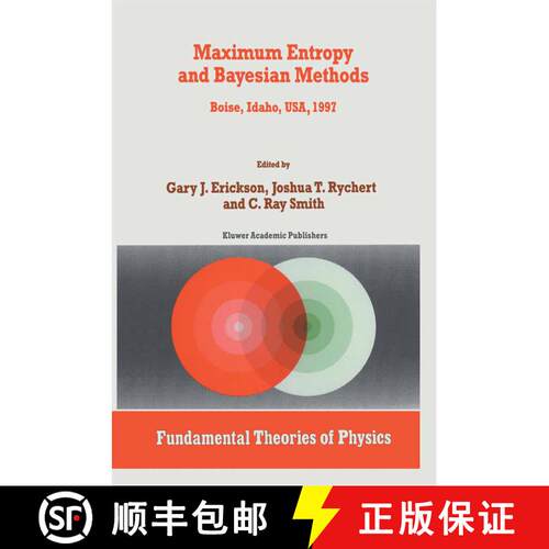 【3-4周达】精装 Maximum Entropy and Bayesian Methods: Boise, Idaho, USA, 1997 Proceedings of the 17th... [9780792350477]