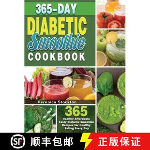 【3-4周达】精装 365-Day Diabetic Smoothie Cookbook: 365 Healthy Affordable Tasty Diabetic Smoothie Re... [9781649847614]
