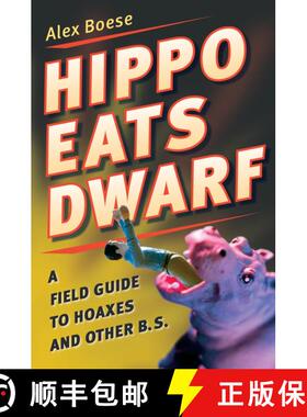 【3-4周达】Hippo Eats Dwarf: A Field Guide to Hoaxes and Other B.S. [9780156030830]