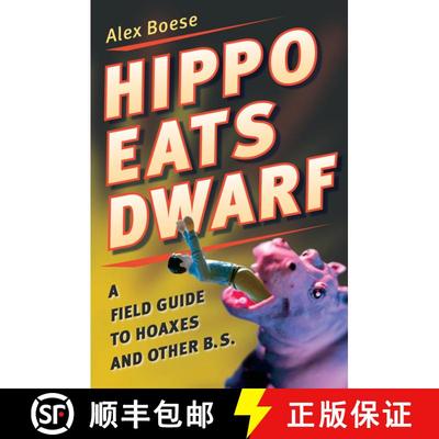 【3-4周达】Hippo Eats Dwarf: A Field Guide to Hoaxes and Other B.S. [9780156030830]