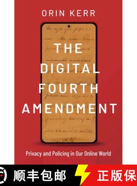 【3-4周达】The Digital Fourth Amendment: Privacy and Policing in Our Online World [9780190627072]