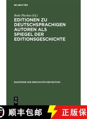 【3-4周达】Editionen Zu Deutschsprachigen Autoren ALS Spiegel Der Editionsgeschichte [9783484297029]