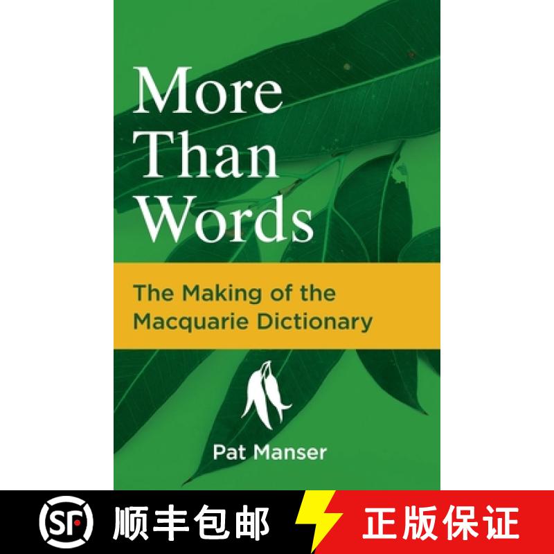 【2-3周达】More than Words: The Making of the Macquarie Dictionary [9781760981105]