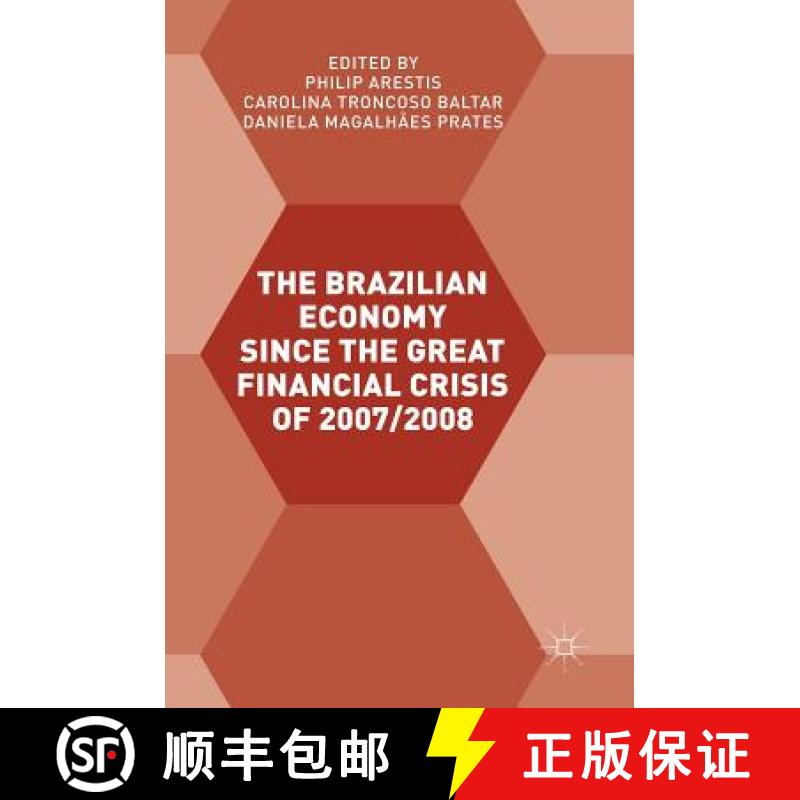【3-4周达】The Brazilian Economy Since the Great Financial Crisis of 2007/2008 [9783319648842]