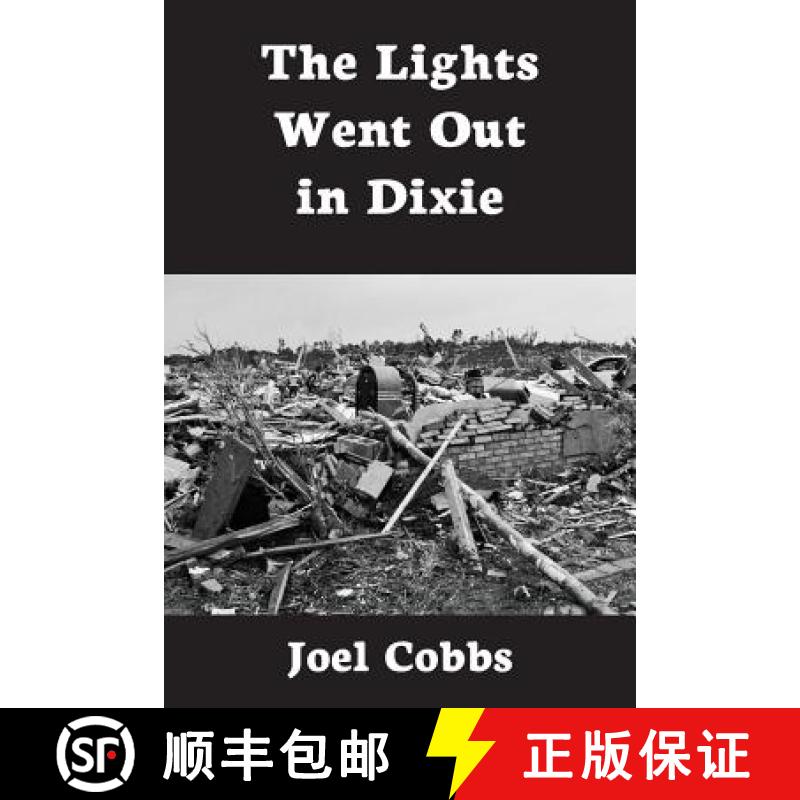 【2-3周达】The Lights Went Out In Dixie [9780997606904]