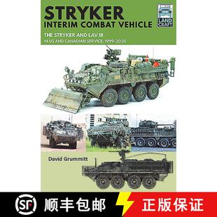 【3-4周达】Stryker Interim Combat Vehicle: The Stryker and Lav III in Us and Canadian Service, 1999-2020 [9781526774187]