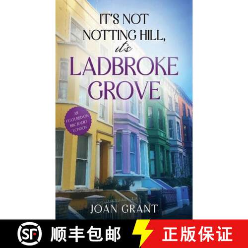【3-4周达】Its not Notting Hill, its Ladbroke Grove [9781036901134]