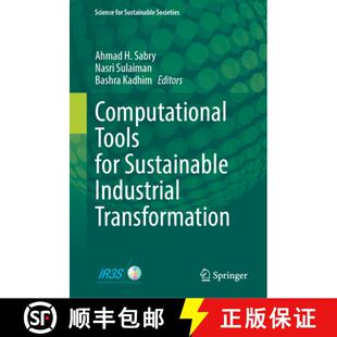 【3-4周达】Computational Tools for Sustainable Industrial Transformation [9789819504992]