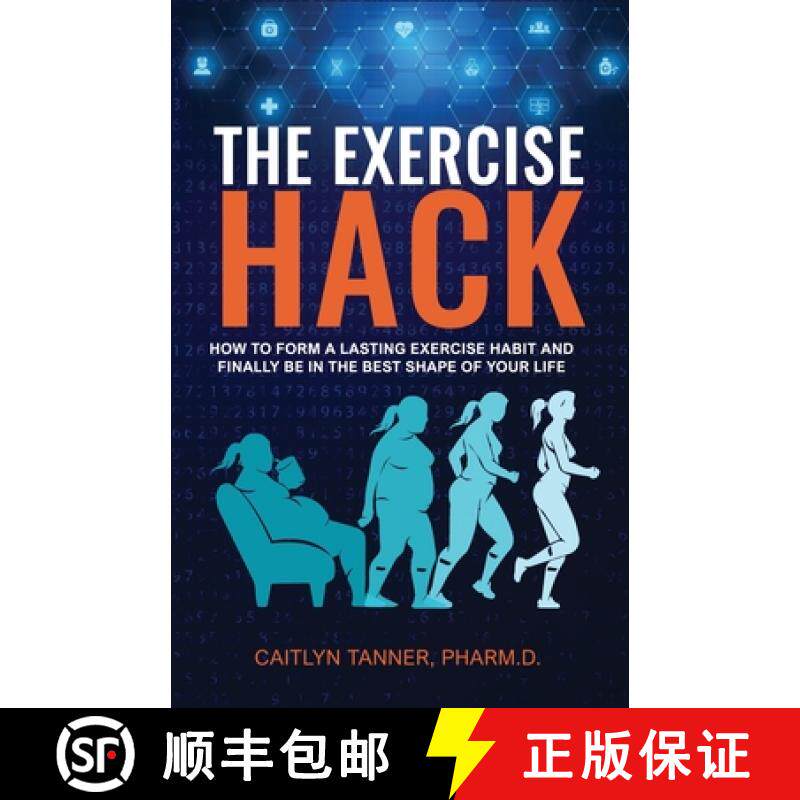 【3-4周达】The Exercise Hack: How to Form a Lasting Exercise Habit and Finally be in the Best Shape o... [9798990721807]