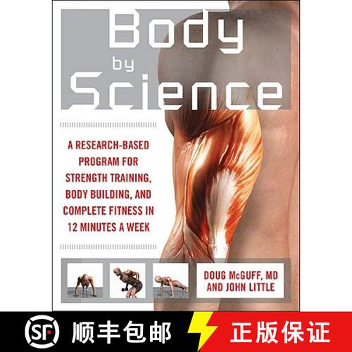 【3-4周达】Body by Science: A Research Based Program to Get the Results You Want in 12 Minutes a Week [9780071597173]