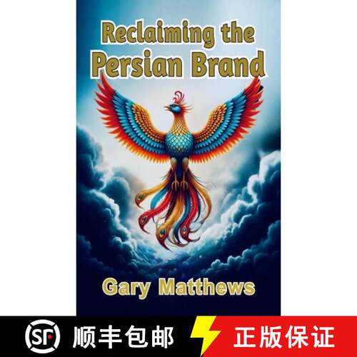 【3-4周达】Reclaiming the Persian Brand: Identity, Legacy, and the Power of Language [9781893124110]