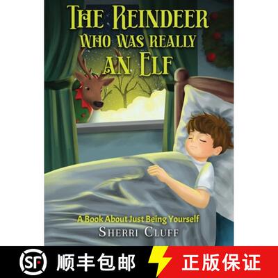 【3-4周达】The Reindeer who was really an Elf: A book about just being yourself [9781967458011]