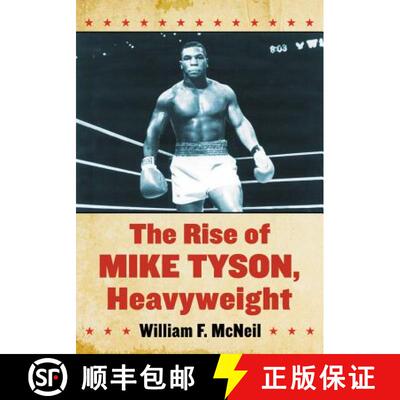 【3-4周达】The Rise of Mike Tyson, Heavyweight [9780786496488]