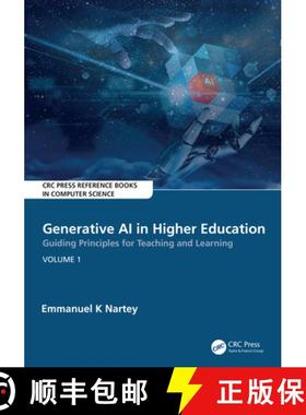【3-4周达】Generative AI in Higher Education: Guiding Principles for Teaching and Learning: Volume 1 [9781032911267]
