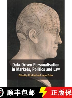 【3-4周达】Data-Driven Personalisation in Markets, Politics and Law [9781108813082]