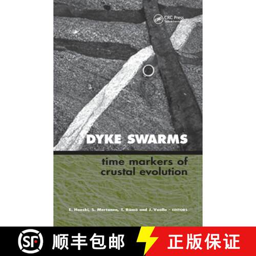 【3-4周达】精装 Dyke Swarms - Time Markers of Crustal Evolution: Selected Papers of the Fifth Interna... [9780415398992]