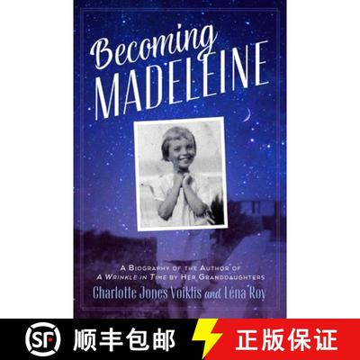 【3-4周达】Becoming Madeleine: A Biography of the Author of a Wrinkle in Time by Her Granddaughters [9781250870278]