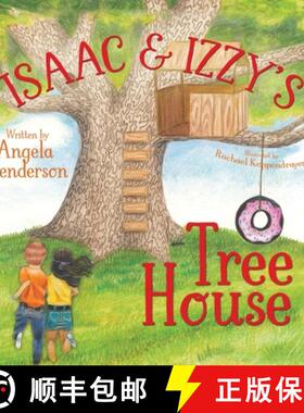 预订 Isaac and Izzy's Tree House [9781946531964]