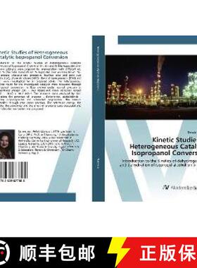 预订 Kinetic Studies of Heterogeneous Catalytic Isopropanol Conversion [9783639677188]
