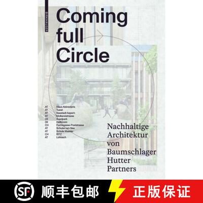 【3-4周达】Coming Full Circle: Die Nachhaltige Architektur Von Baumschlager Hutter Partners [9783035624311]