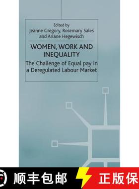 【3-4周达】Women, Work and Inequality : The Challenge of Equal Pay in a Deregulated Labour Market [9780333721025]