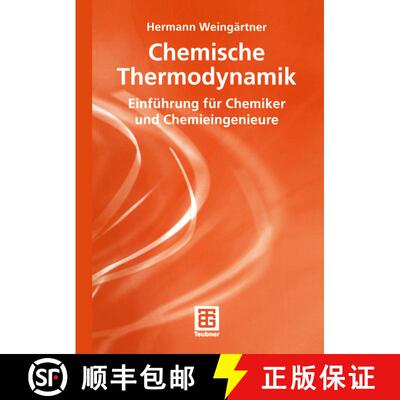 【3-4周达】Chemische Thermodynamik: Einführung für Chemiker und Chemieingenieure [9783519035343]