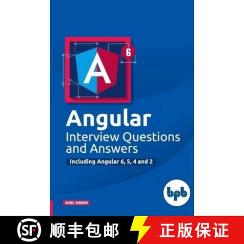 【3-4周达】Angular Interview Questions and Answers: Including Angular 6,5,4 and 2 [9789388176699]