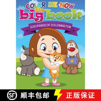 【3-4周达】Color Me Now the Big Book (200 Pages of Coloring Fun) [9781634285117]