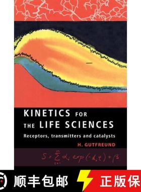 【3-4周达】Kinetics for the Life Sciences: Receptors, Transmitters and Catalysts [9780521485869]