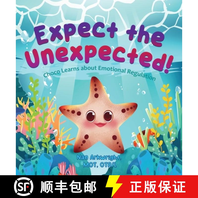 【2-3周达】Expect the Unexpected: Choco Learns about Emotional Regulation [9798988505976]