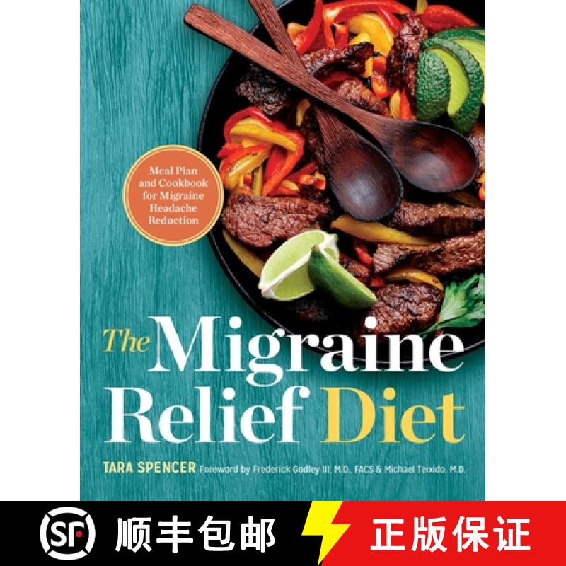 预订 The Migraine Relief Diet: Meal Plan and Cookbook for Migraine Headache Reduction [9781623159498]