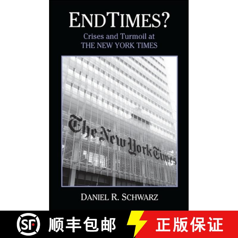 【3-4周达】Endtimes?: Crises and Turmoil at the New York Times [9781438438962]
